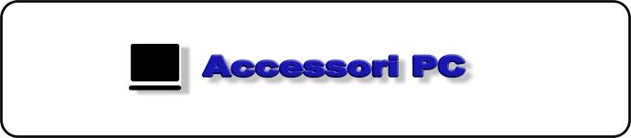 Accessori PC