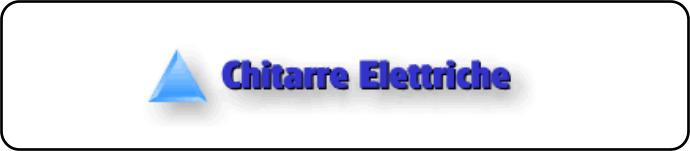 Chitarre Elettriche